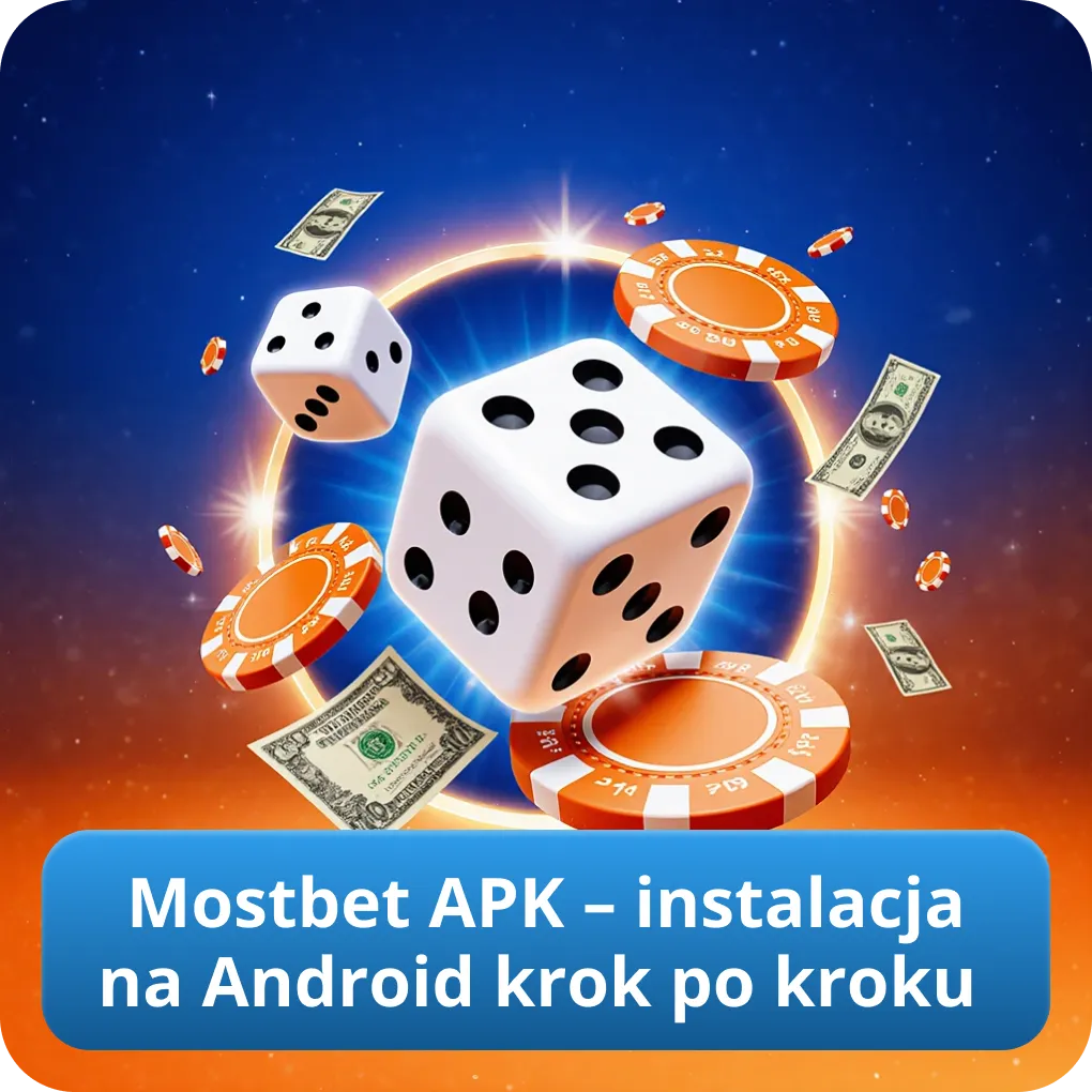 Mostbet APK – instalacja na Android krok po kroku