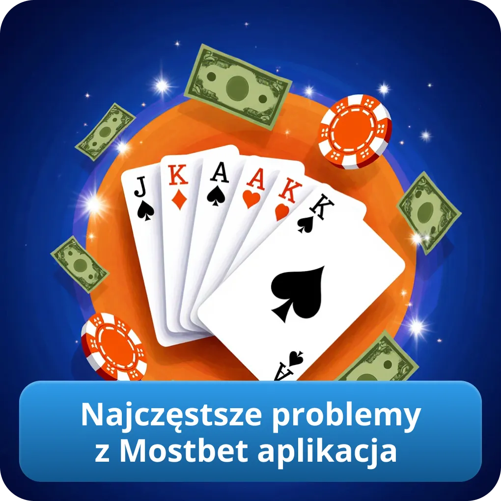 Najczęstsze problemy z Mostbet aplikacja